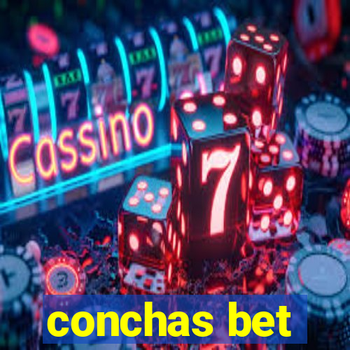 conchas bet